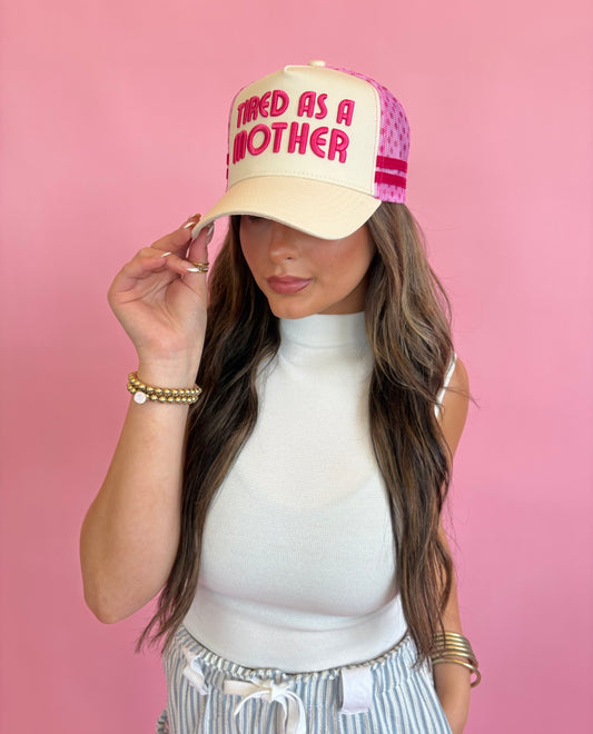 Tired As A Mother Hat